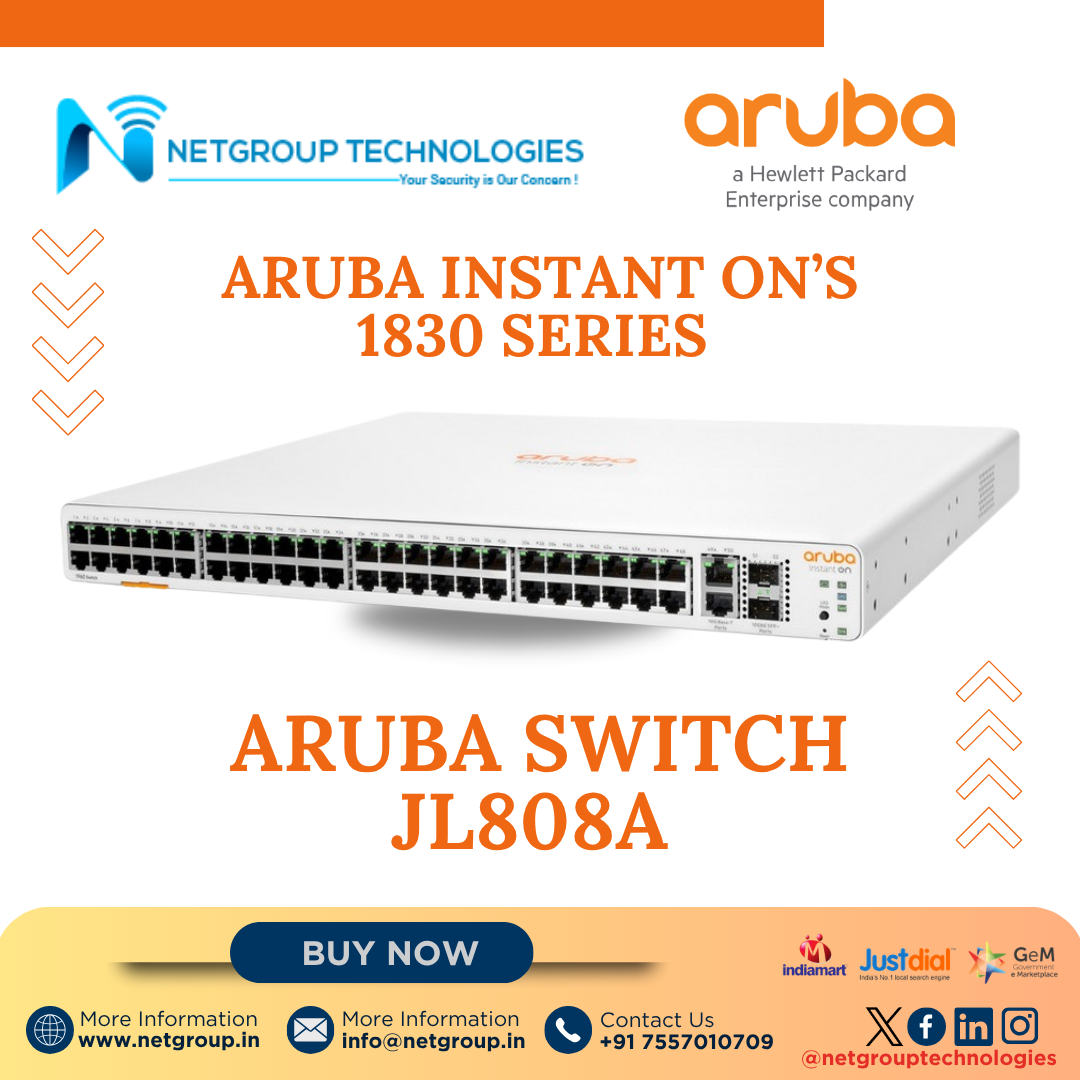 ARUBA INSTANT ON’S 1830 SERIES  - ARUBA SWITCH JL808A